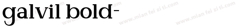 galvil bold字体转换
